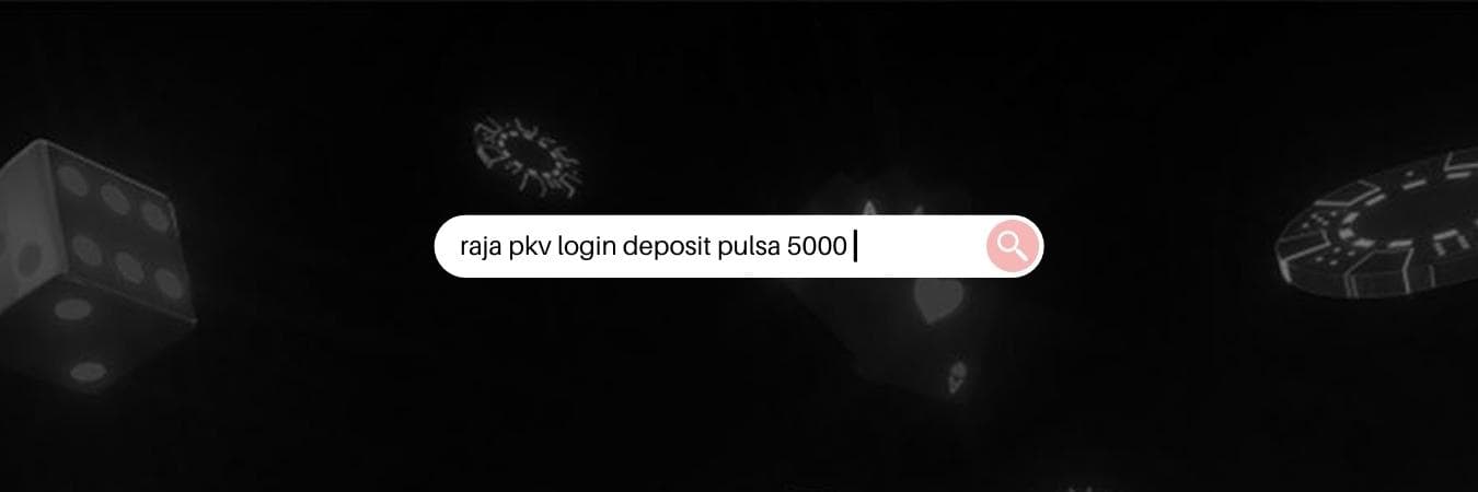 raja-pkv-login-deposit-pulsa-5000.jpeg?8068fdbadf0605763999e449937b4c8e