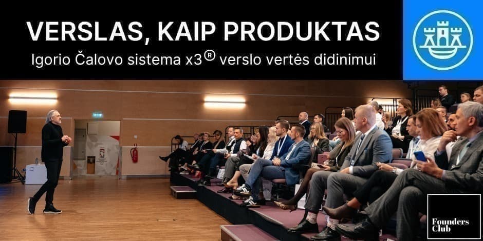 Igorio Čalovo seminaras Klaipėdoje „Verslas, kaip produktas“