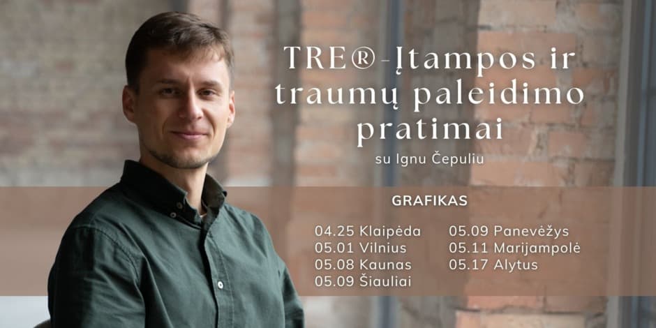 TRE - Įtampos ir traumų paleidimo pratimų praktika Kaune