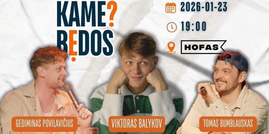 KAME BĖDOS? #10 su Viktoru Balykov / Memel Comedy Co / 01.23 / Klaipėda - Hofas