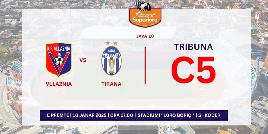 VLLAZNIA - TIRANA | C5 |