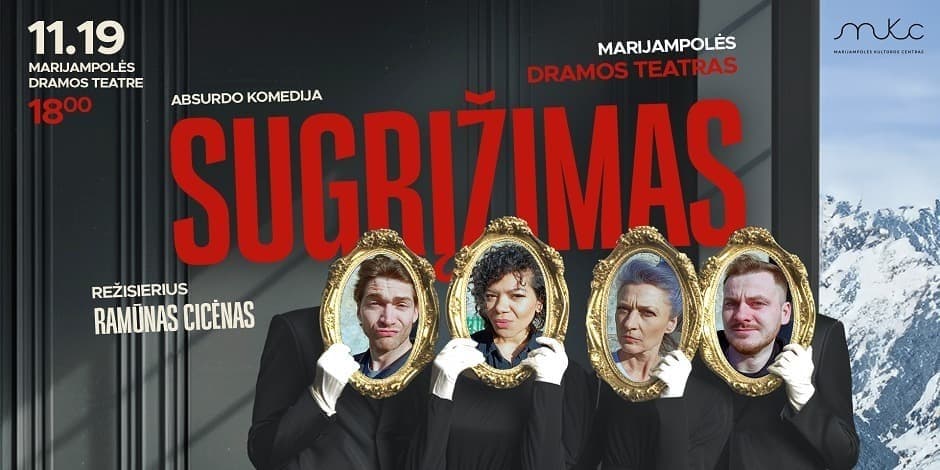 Spektaklis „SUGRĮŽIMAS“