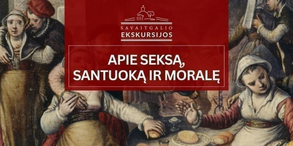 Apie seksą, santuoką ir moralę | Valentino dienos ekskursija suaugusiems