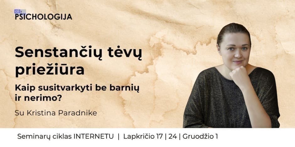 Senstančių tėvų priežiūra: kaip susitvarkyti be barnių ir nerimo?