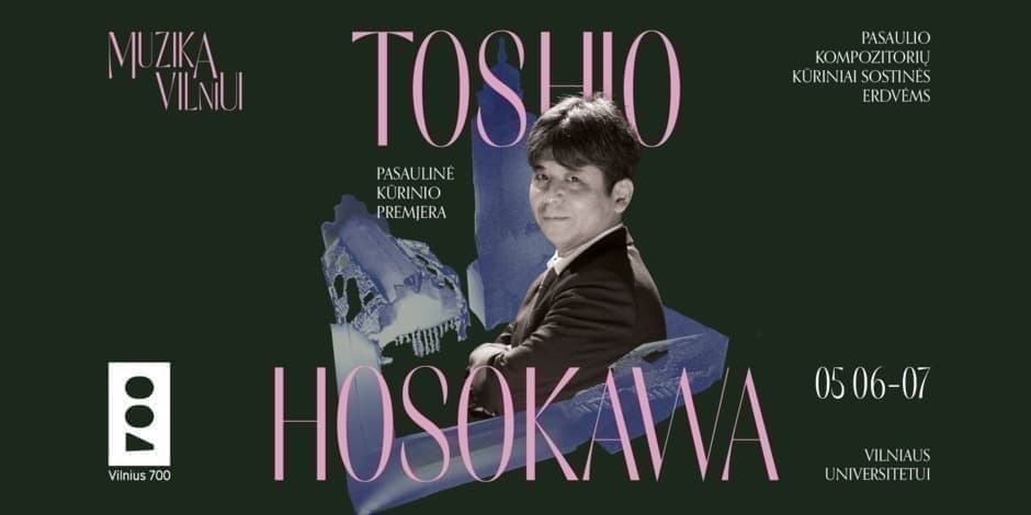 Muzika Vilniui | TOSHIO HOSOKAWA (Japonija)