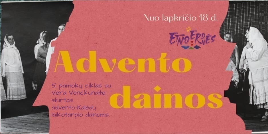 Advento dainos (ciklas) | Mokymai Etnoerdvėse