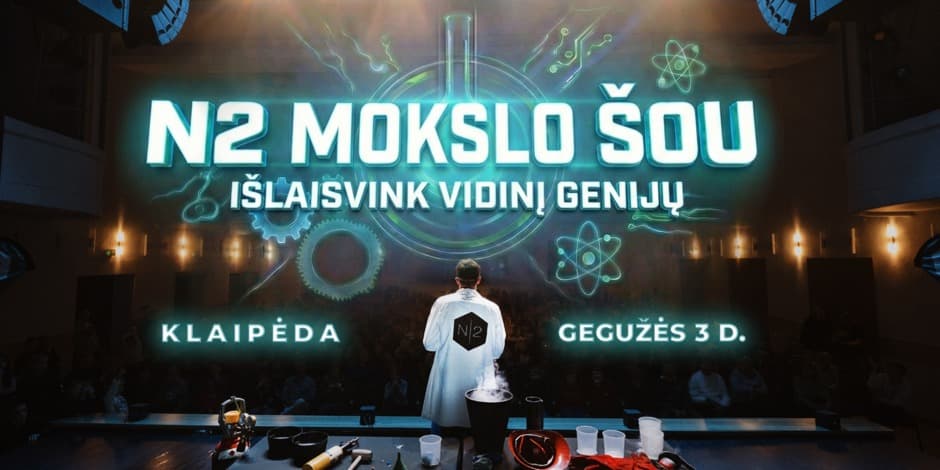 N2 MOKSLO ŠOU KLAIPĖDOJE