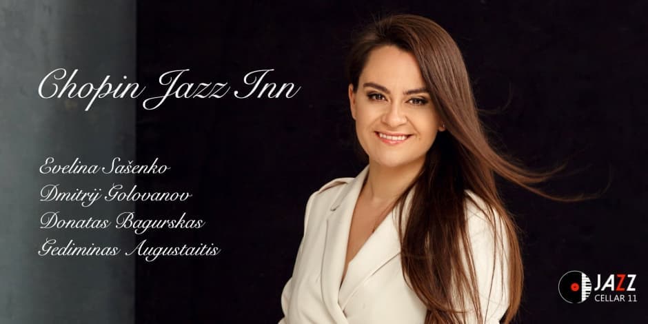 Evelina Sašenko - Chopin Jazz Inn