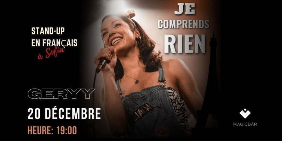 Je comprends rien | Stand-up en français à Sofia