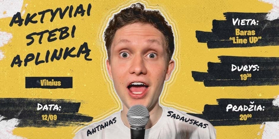 Antanas Sadauskas - Aktyviai Stebi Aplinką | STAND UP | VILNIUS