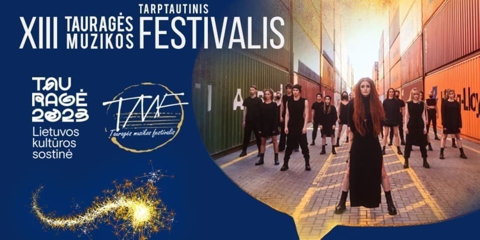 XIII Tauragės muzikos festivalis/ Šokio spektaklis "KLAIPĖDA: VAKAR. ŠIANDIEN. RYTOJ"