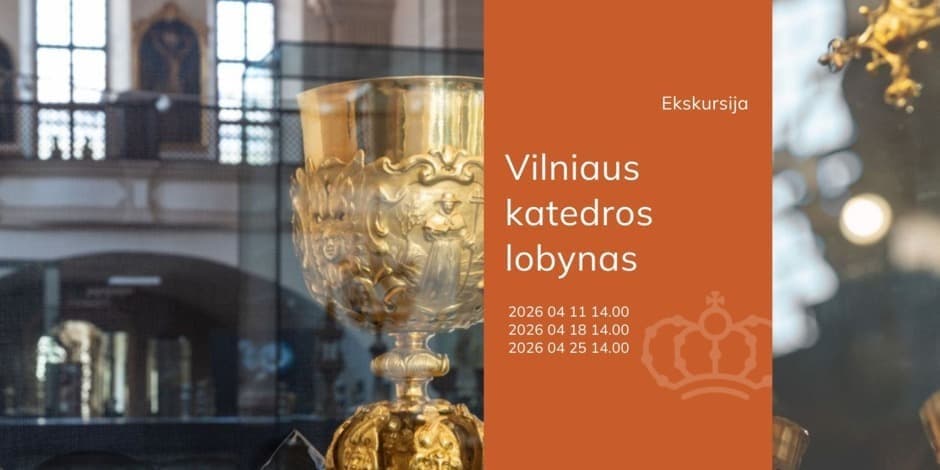 Ekskursija „Vilniaus katedros lobynas“