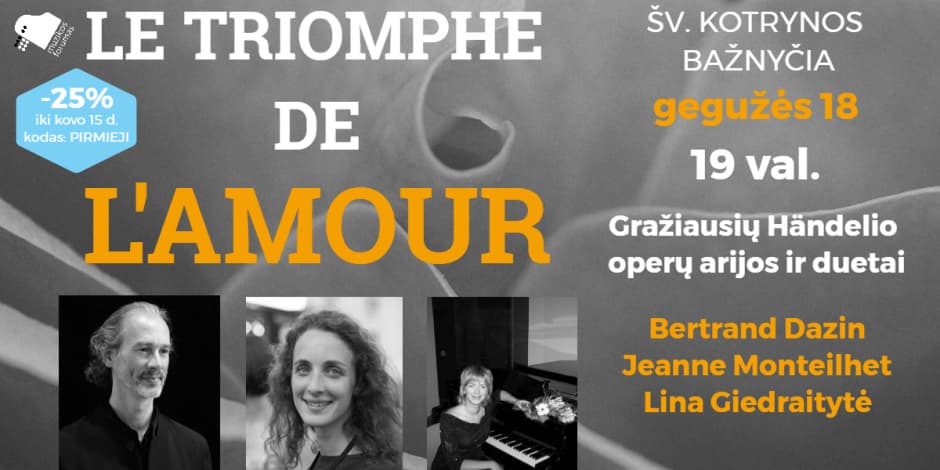 „Le triomphe de l'amour“: prancūzų dainininkų koncertas