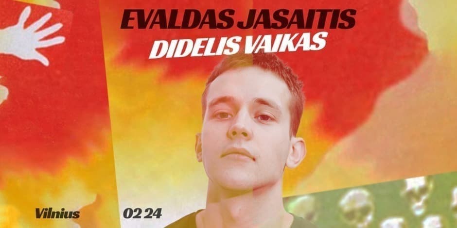 EVALDAS JASAITIS STAND-UP | "DIDELIS VAIKAS"| 02-24 VILNIUS #PAPILDOMAS