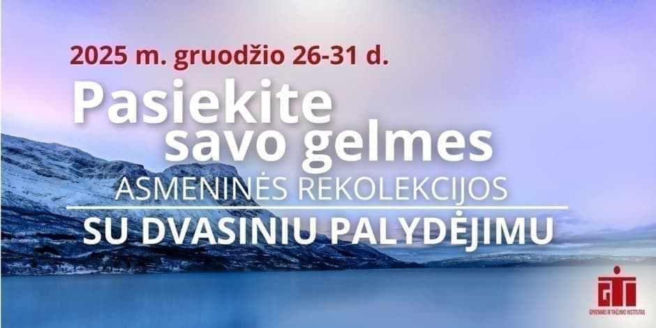Asmeninės rekolekcijos su dvasiniu palydėjimu