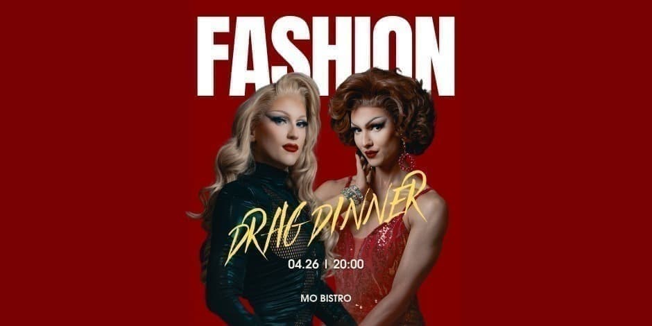 DRAG DINNER: FASHION. AURA MORE, EDMA & SLAPTA VIEŠNIA