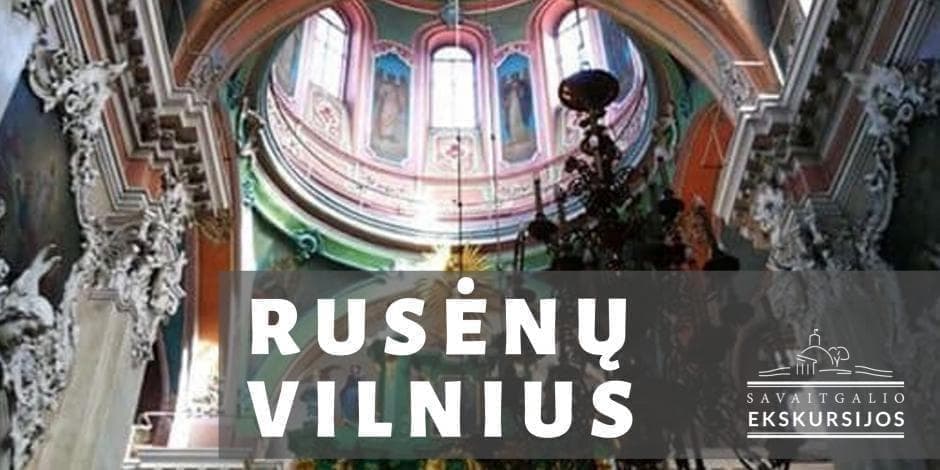 Ekskursija „Rusėnų Vilnius“