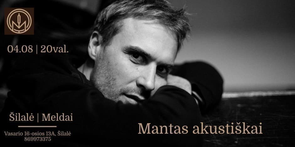 04-08 Mantas akustiškai | Šilalė "Meldai"