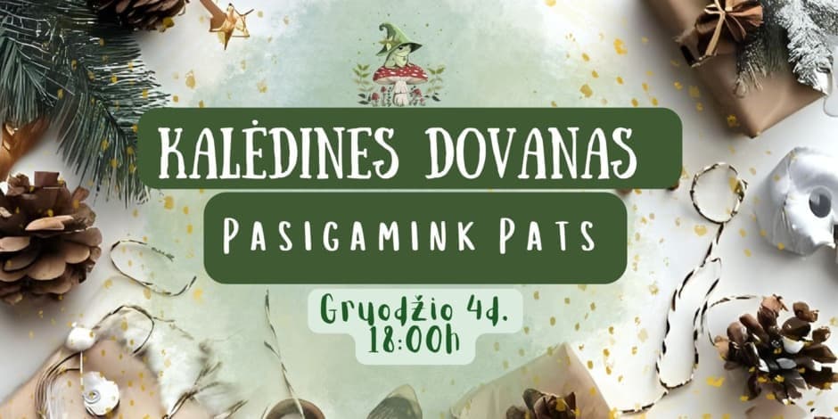 Kalėdines dovanas pasigamink pats!