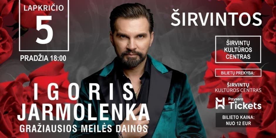 IGORIS JARMOLENKA | ŠIRVINTOS