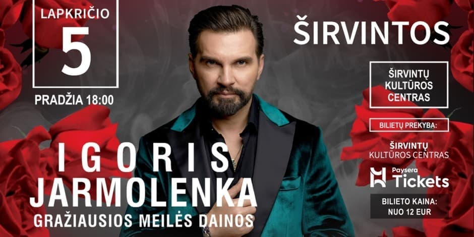 IGORIS JARMOLENKA | ŠIRVINTOS