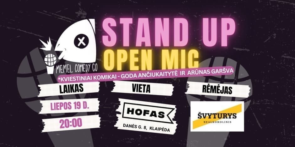 Memel Comedy Co - STAND UP  Open Mic - HOFAS Klaipėda (07.19)