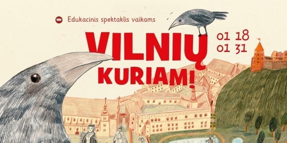 Edukacinis spektaklis vaikams „Vilnių kuriam!“