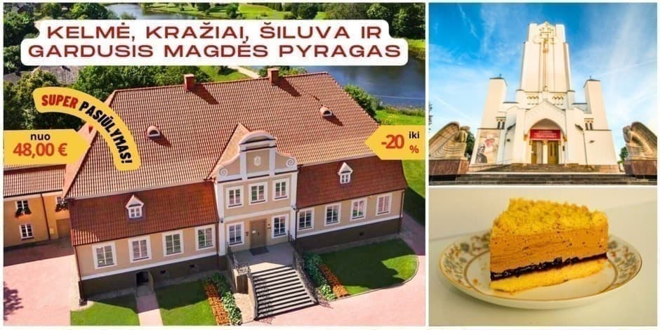 Registracija į kelionę: Kelmė, Kražiai, Šiluva ir gardusis Magdės pyragas (iš Vilniaus, Kauno ir Kėdainių) /REGISTRACIJA PATVIRTINAMA PO APMOKĖJIMO