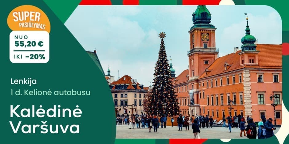 Kalėdinė Varšuva (iš Vilniaus, Kauno, Marijampolės arba Prienų, Alytaus ir Lazdijų) /PVM apmokestinimui taikoma marža/