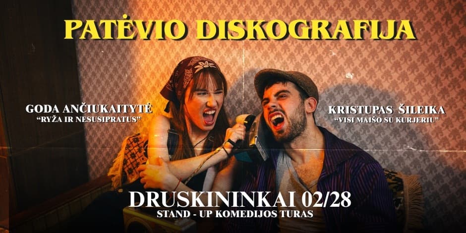 PATĖVIO DISKOGRAFIJA | Stand Up Pasirodymas | DRUSKININKAI