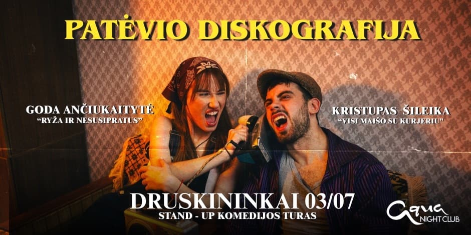 PATĖVIO DISKOGRAFIJA | Stand Up Pasirodymas | DRUSKININKAI