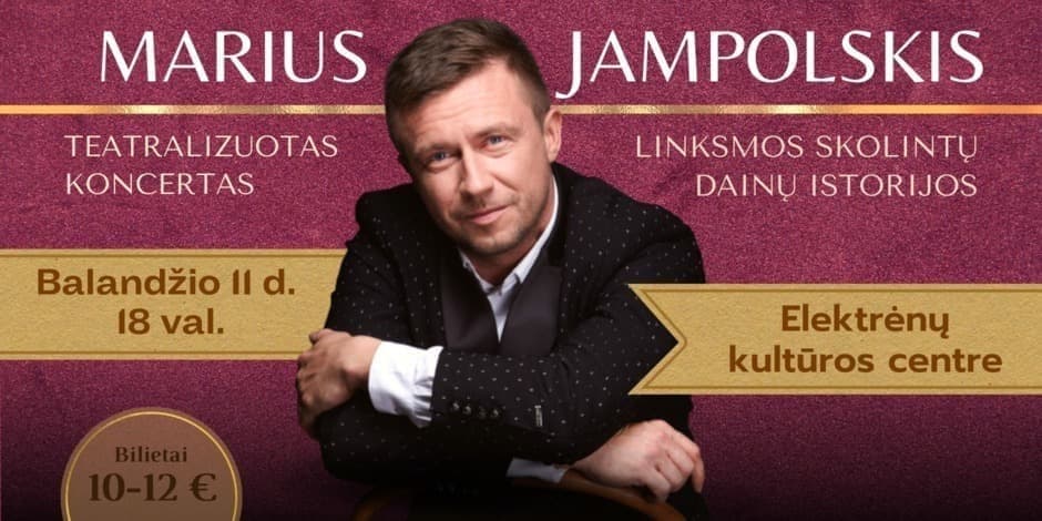 M.Jampolskio teatralizuotas koncertas Elektrėnuose!