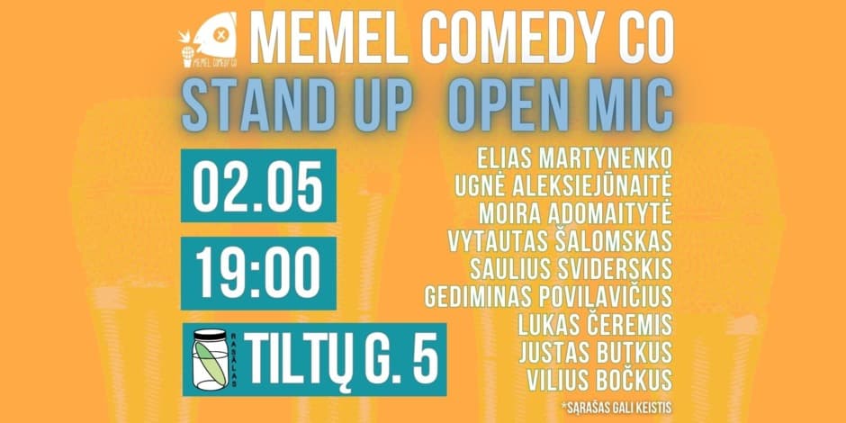 STAND UP  Open Mic - Memel Comedy Co - (02.05) Klaipėda / baras Rasãlas
