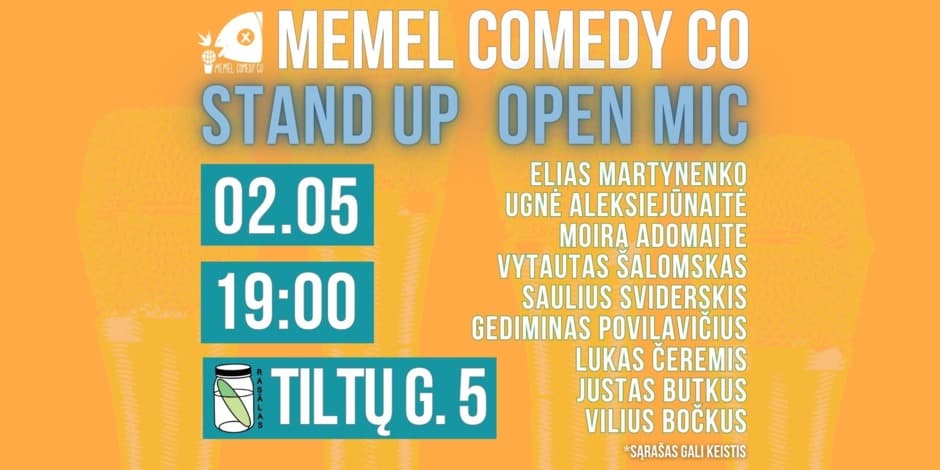 STAND UP  Open Mic - Memel Comedy Co - (02.05) Klaipėda / baras Rasãlas