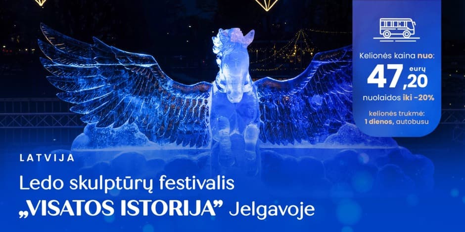 Ledo skulptūrų festivalis Jelgavoje ,,Visatos istorija“ ir saldi stotelė Kuršėnuose  (iš Vilniaus, Kauno, Kėdainių ir Raseinių) /PVM apmokestinimui taikoma marža/