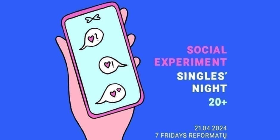 Social Experiment: SINGLES' NIGHT 20+