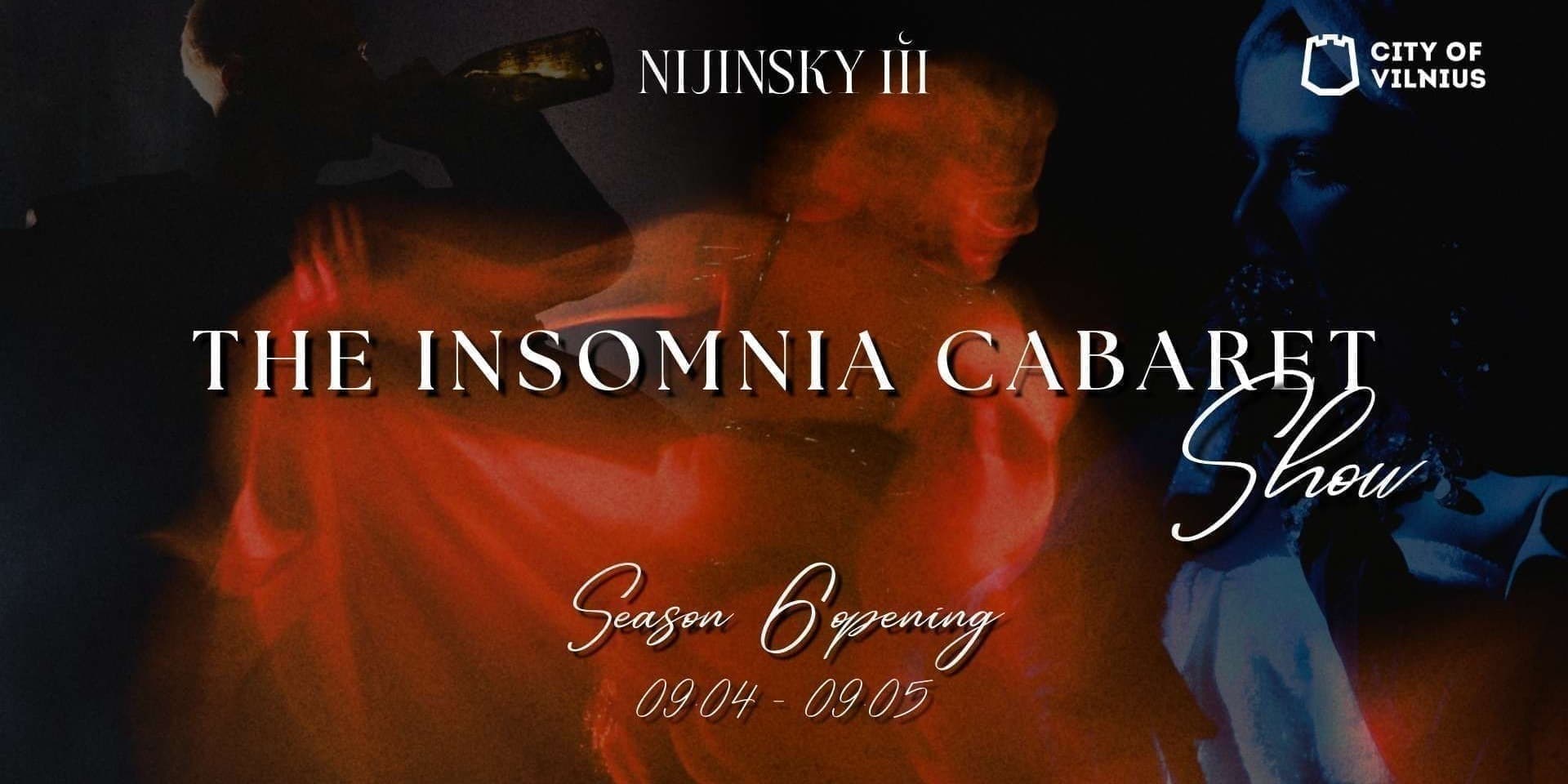 THE INSOMNIA CABARET SHOW | SEASON 6 OPENING | DAY 2