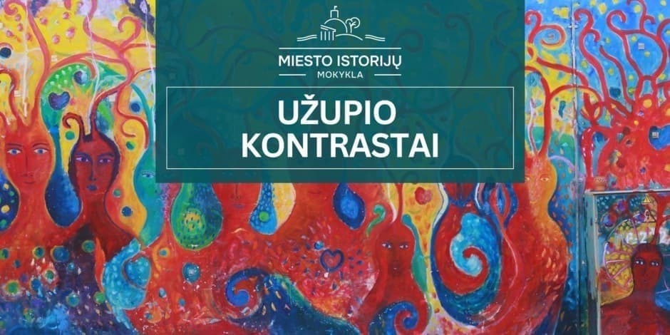 Užupio kontrastai, kiemai ir kampai  | Ekskursija Vilniuje (MIM)