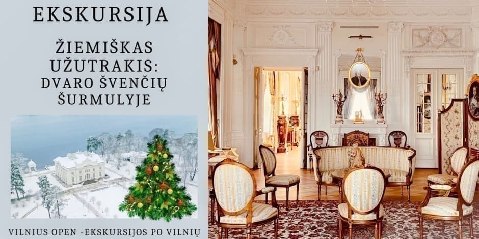 Ekskursija  "Žiemiškas Užutrakis: dvaro švenčių šurmulyje"