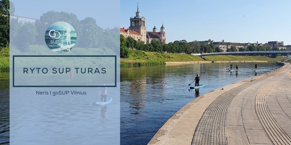 Rytinis irklenčių turas Vilniuje 07-26 | goSUP