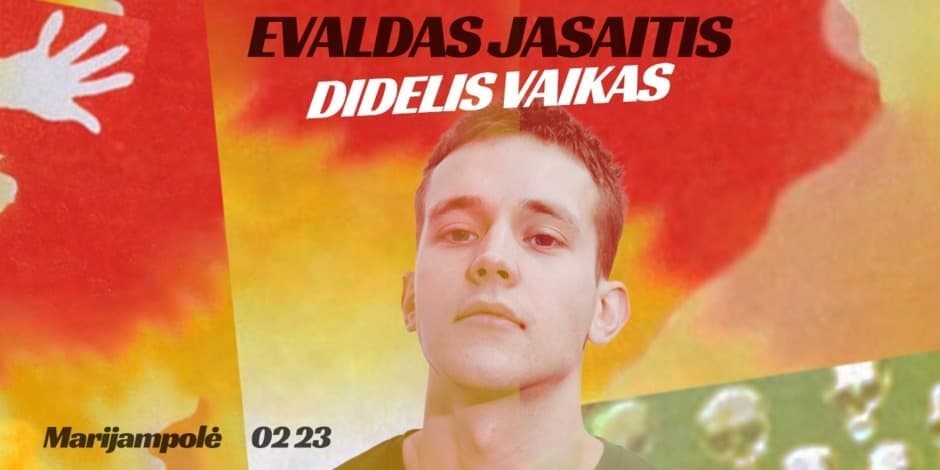 EVALDAS JASAITIS STAND-UP | "DIDELIS VAIKAS"| 02-23 MARIJAMPOLĖ