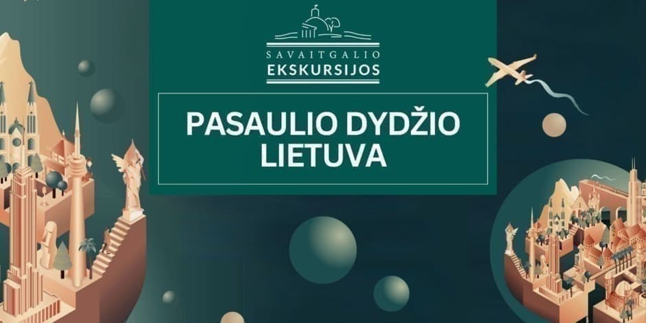 Pasaulio dydžio Lietuva | Ekskursija parodoje Vilniuje