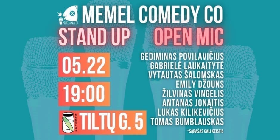 STAND UP  Open Mic - Memel Comedy Co - (05.22) Klaipėda / baras Rasãlas