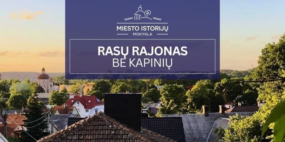 Rasų rajonas be kapinių | Ekskursija Vilniuje
