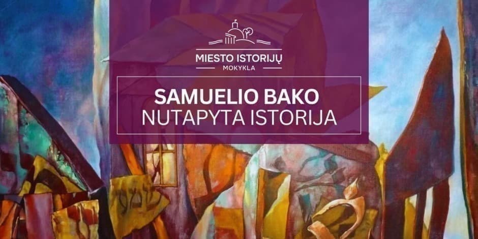 Samuelio Bako nutapyta istorija | Ekskursija Vilniuje