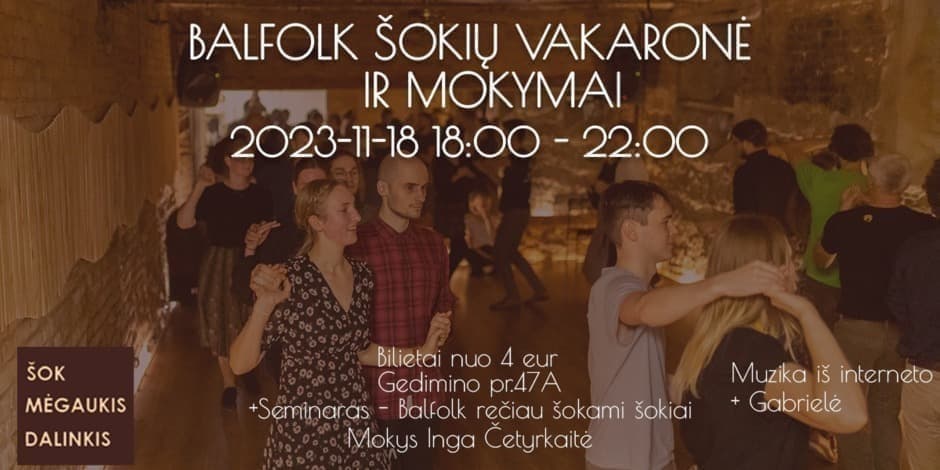 BALFOLK ŠOKIŲ VAKARONĖ IR MOKYMAI