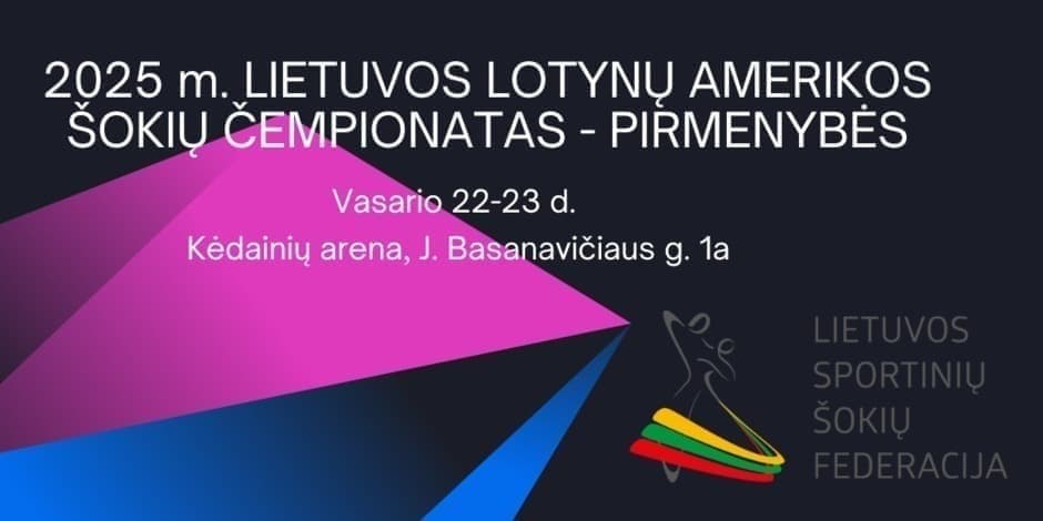 2025 m. Lietuvos Lotynų Amerikos šokių čempionatas – pirmenybės (II DIENA)