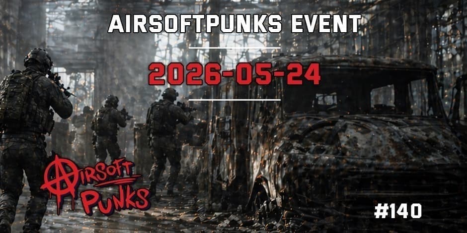 AirsoftPunks Event #140