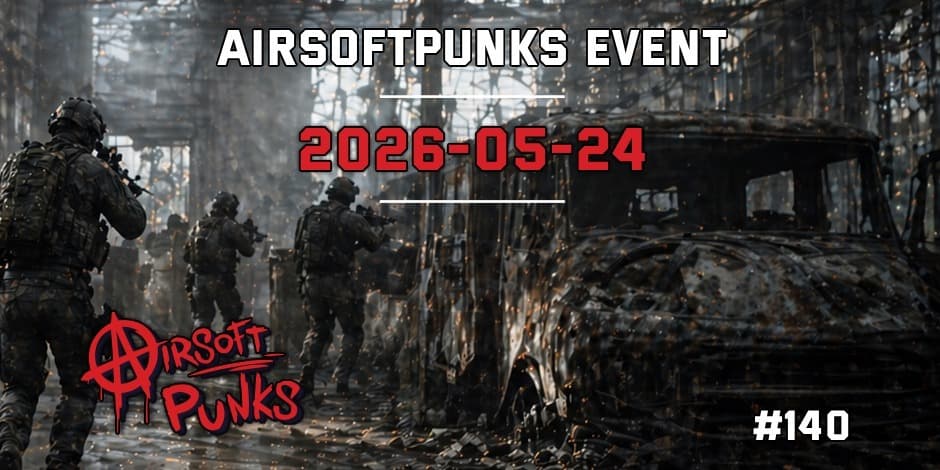 AirsoftPunks Event #140