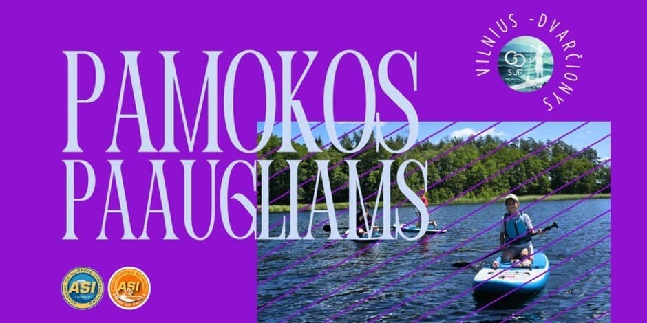 Irklenčių (SUP) pamoka paaugliams (12-15m.) Vilniuje - Dvarčionyse